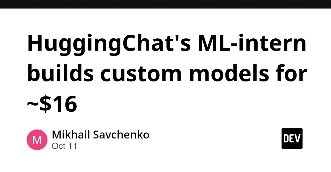 HuggingChat's ML-intern builds custom models for ~$16