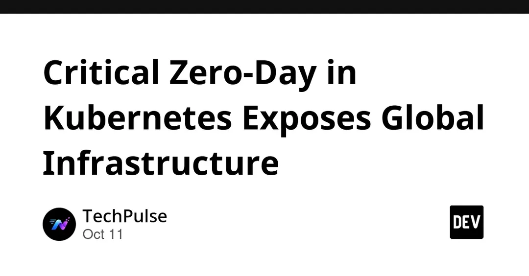Critical Kubernetes zero-day exposes global cloud infrastructure