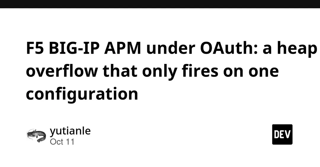 F5 BIG-IP APM: critical CVE-2026-94127 heap overflow in OAuth setups