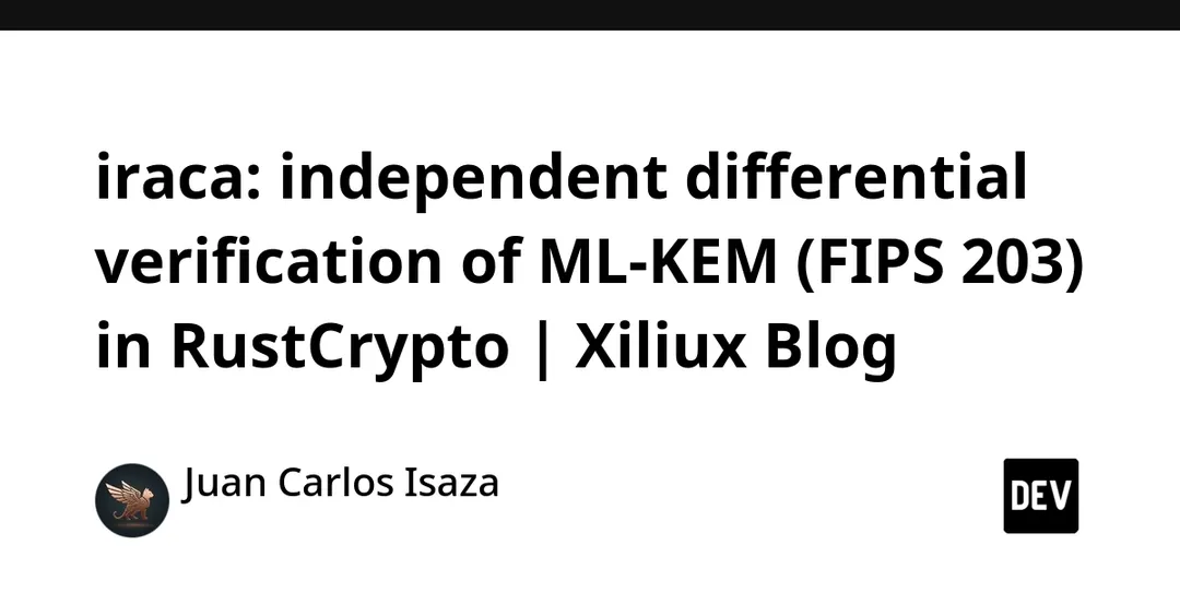 iraca verifies RustCrypto ml-kem byte-for-byte against pq-crystals reference
