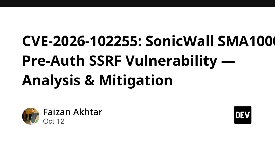 CVE-2026-102255: SonicWall SMA1000 pre-auth SSRF rated CVSS 10.0