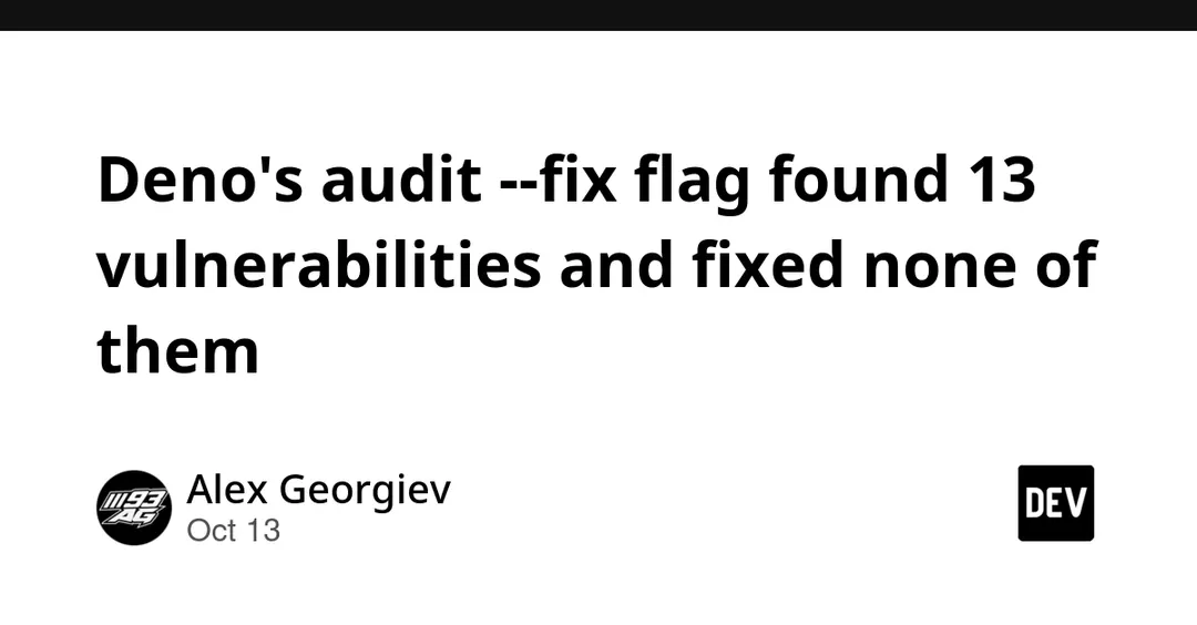 Deno's audit --fix flag finds 13 vulnerabilities but fixes none