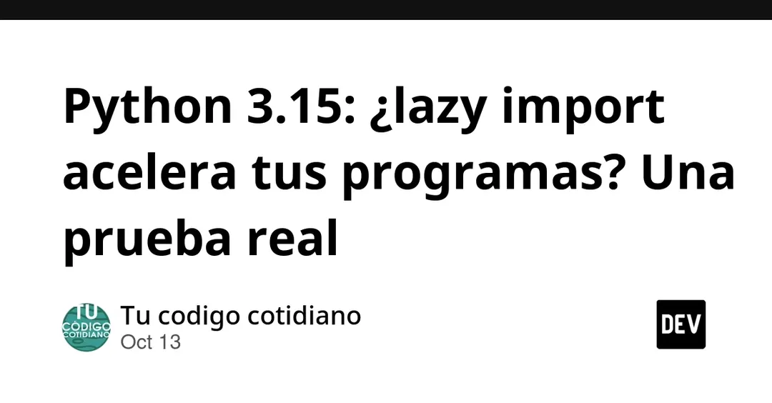 Python 3.15: test shows lazy import defers the delay, not removes it