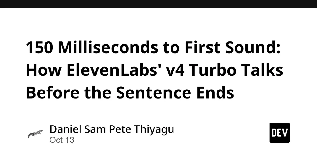 ElevenLabs launches Eleven v4 and v4 Turbo with 150 ms time-to-first-speech