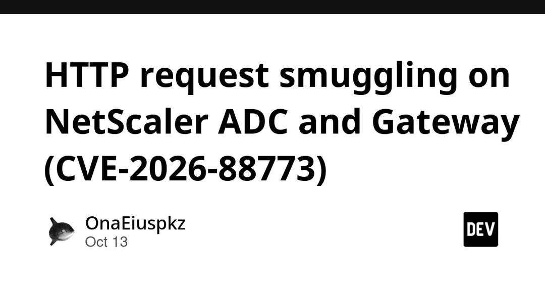NetScaler ADC and Gateway hit by critical HTTP request smuggling flaw