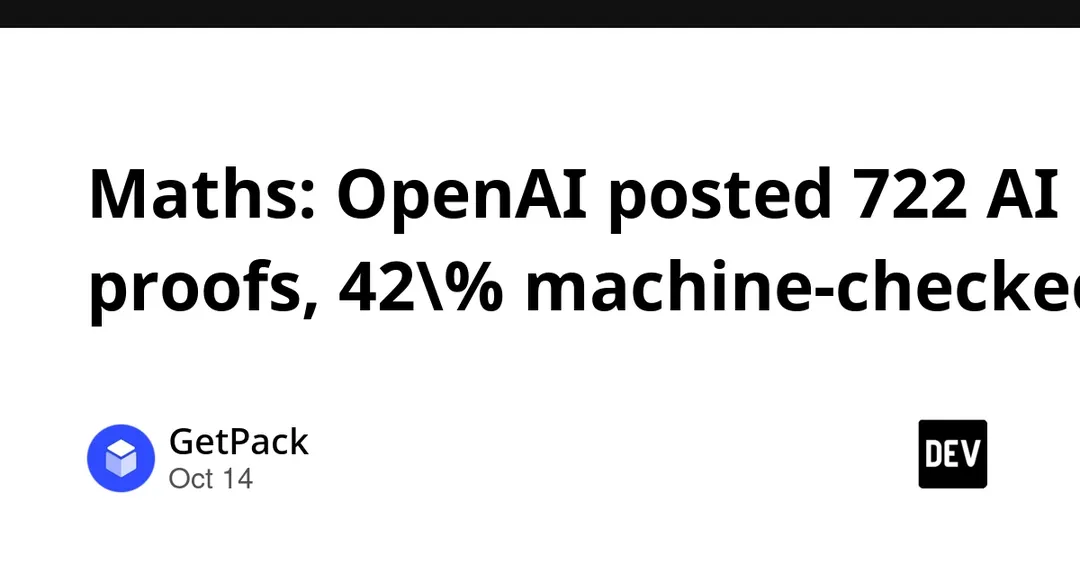 OpenAI posts 722 AI math proofs, 42% machine-checked