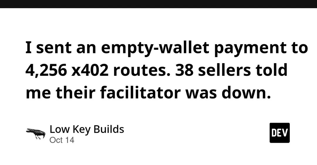 Empty-wallet test on 4,256 x402 routes: 38 sellers blame a facilitator outage