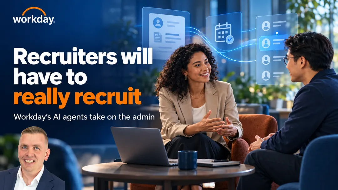 Workday exec: AI agents will handle hiring admin, recruiters must "really recruit"
