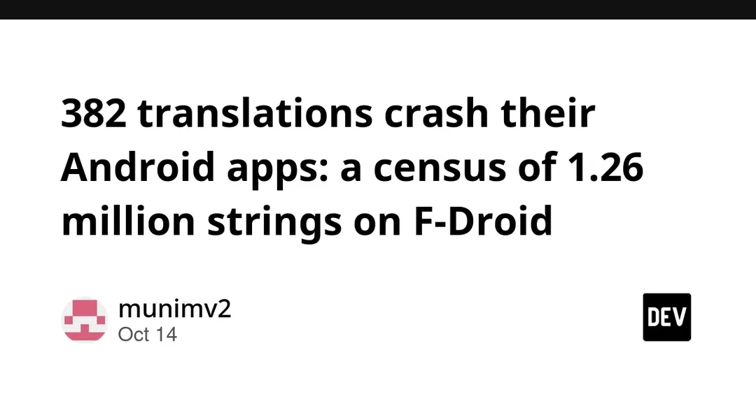 382 translations crash Android apps: census of 1.26M strings on F-Droid