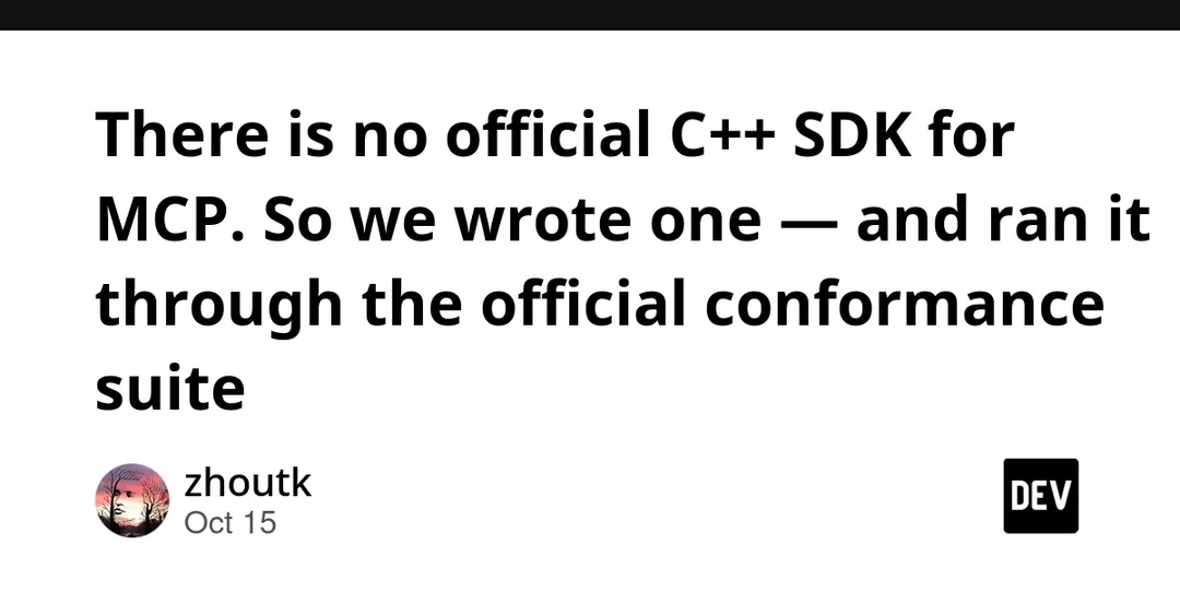 Unofficial C++ SDK for MCP released, passes official conformance suite
