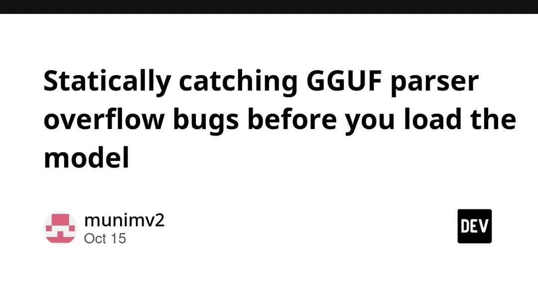 gguf_scan: statically catching GGUF parser overflow bugs before loading a model