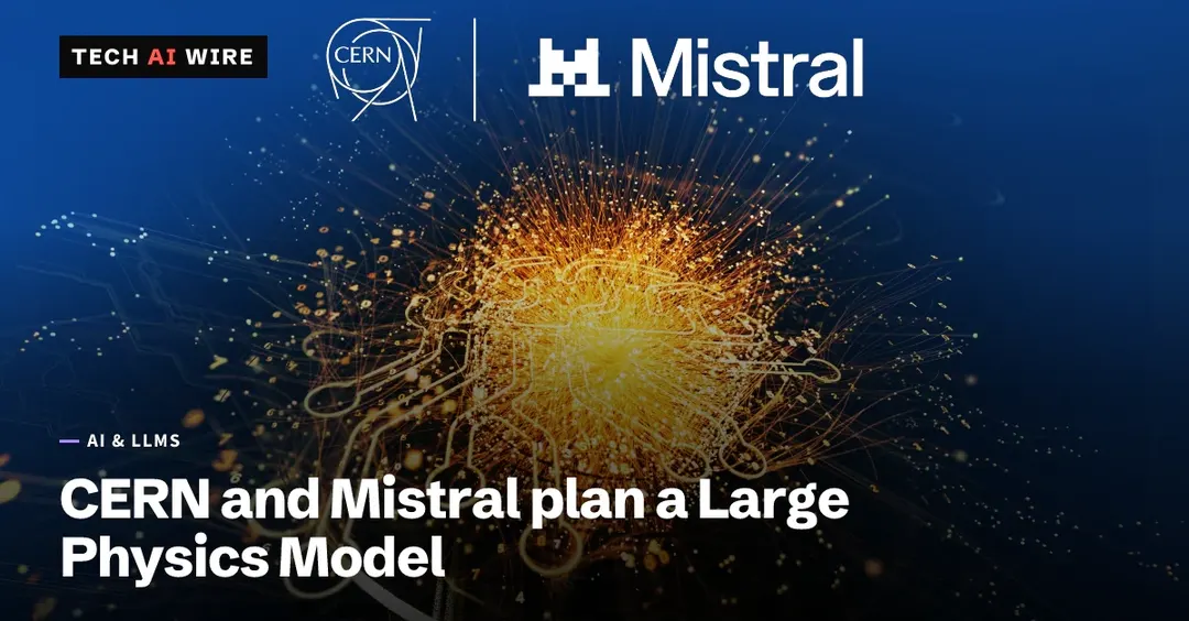 CERN and Mistral to build a Large Physics Model for the LHC