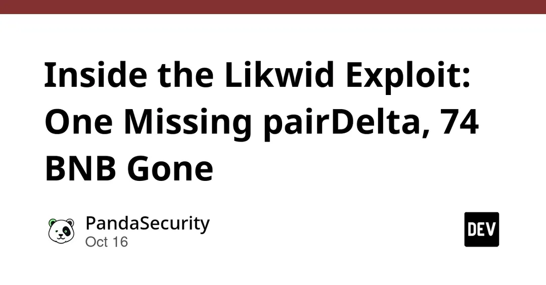 Likwid exploit on BNB Chain: 74 BNB lost to an unassigned pairDelta