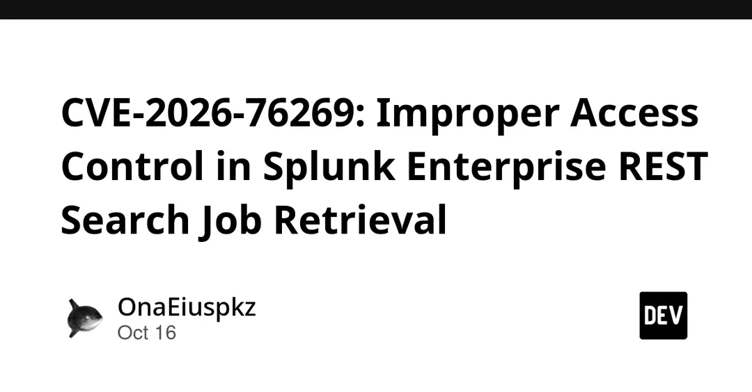 CVE-2026-76269: access control bypass in Splunk Enterprise
