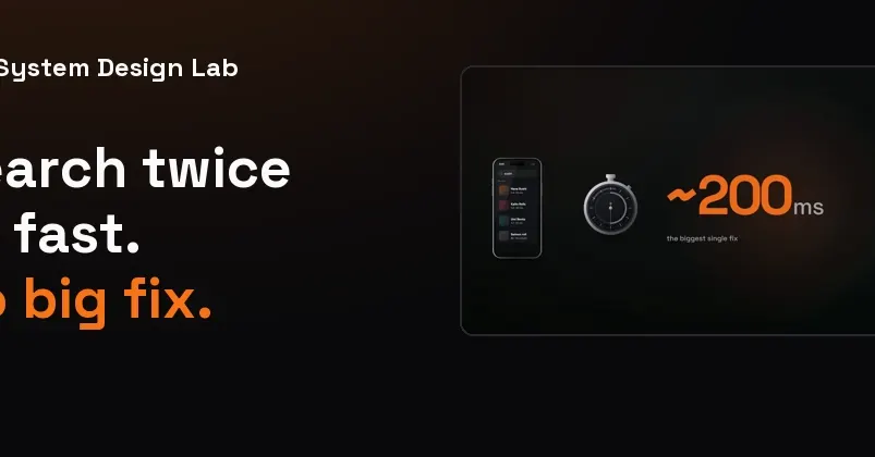 Uber Eats Halved Search Time Without Any Big Fix