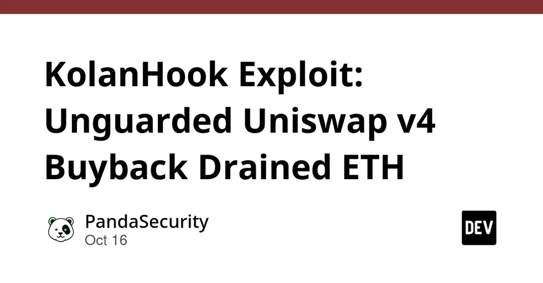 KolanHook Exploit: Unguarded Uniswap v4 Buyback Drained ETH