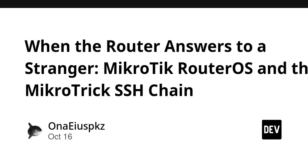 CERT Polska discloses MikroTrick chain in MikroTik RouterOS