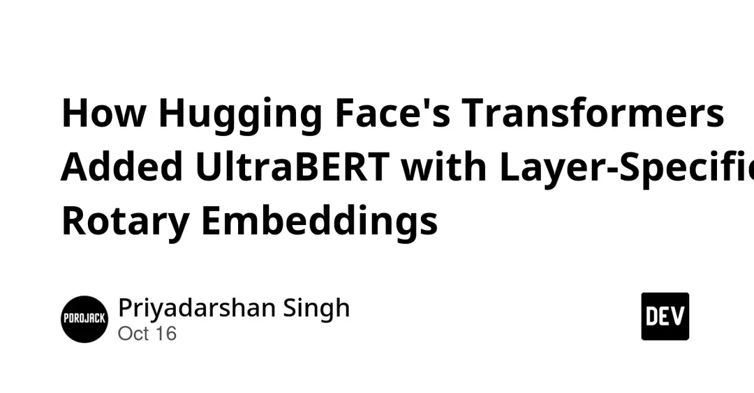 Hugging Face Transformers Adds UltraBERT with Layer-Specific Rotary Embeddings