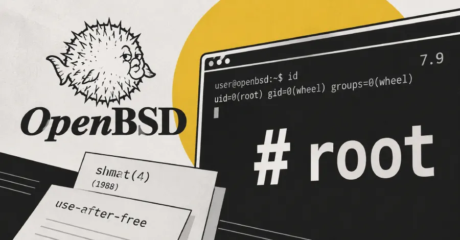 OpenBSD 7.9 root exploit chains 37-year-old shared-memory bug
