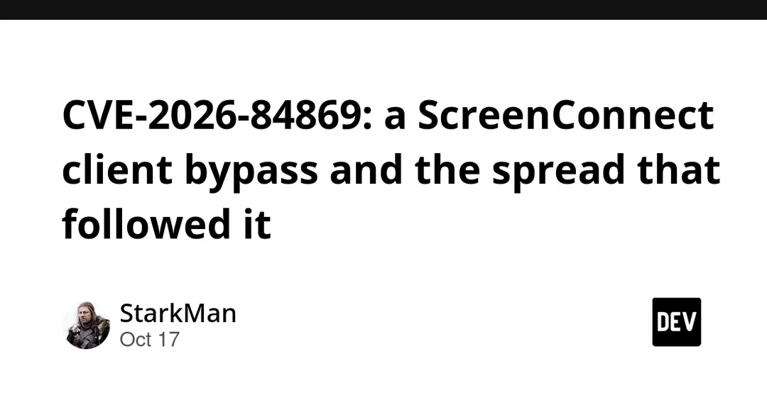CVE-2026-84869 in ScreenConnect: client bypass and worm-like spread