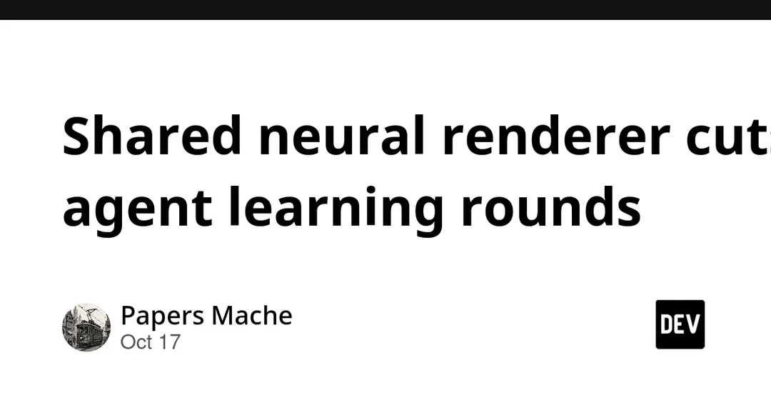AgentGarten: shared neural renderer cuts agent learning to 4 rounds