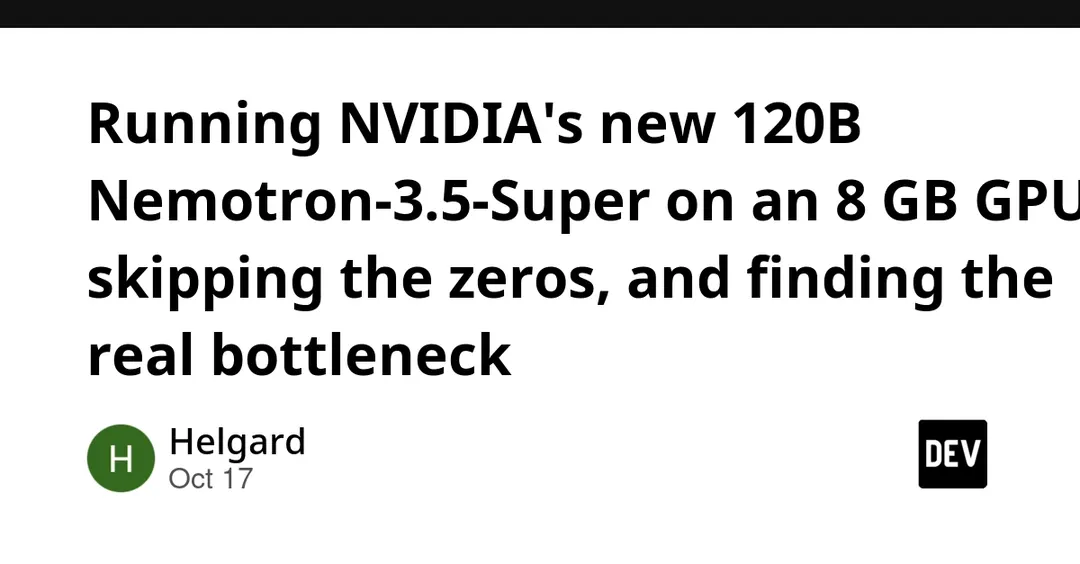 120B Nemotron-3.5-Super runs on an 8 GB GPU