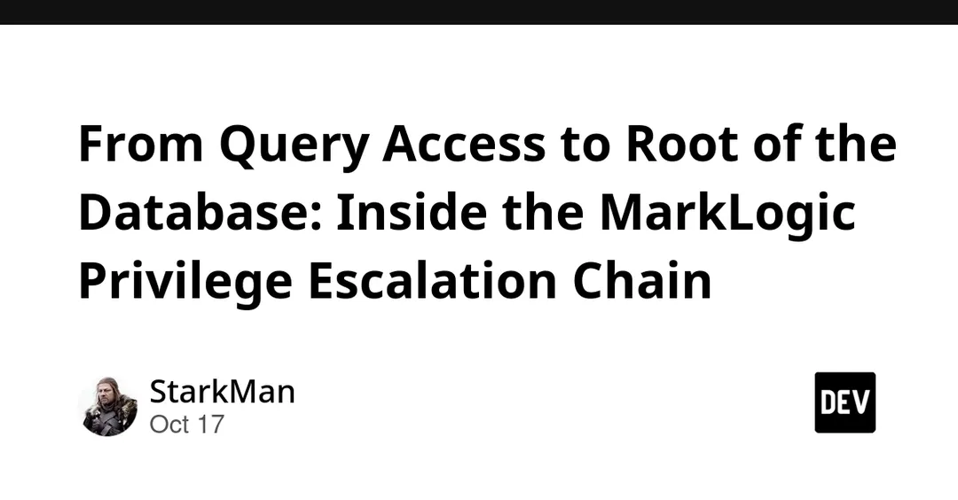 MarkLogic privilege escalation chain reaches database admin from query access