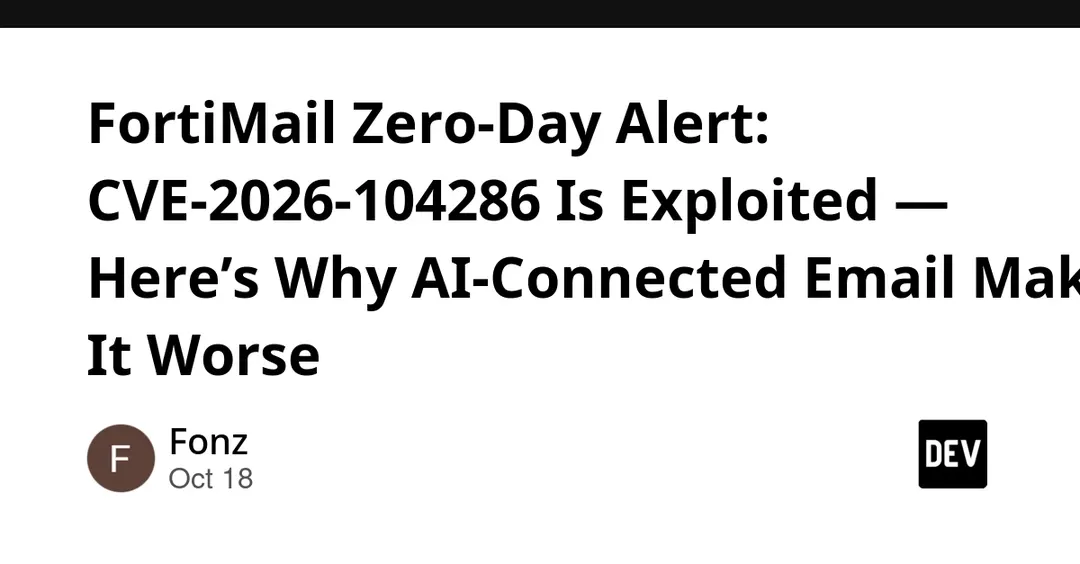 FortiMail zero-day CVE-2026-104286 is already exploited
