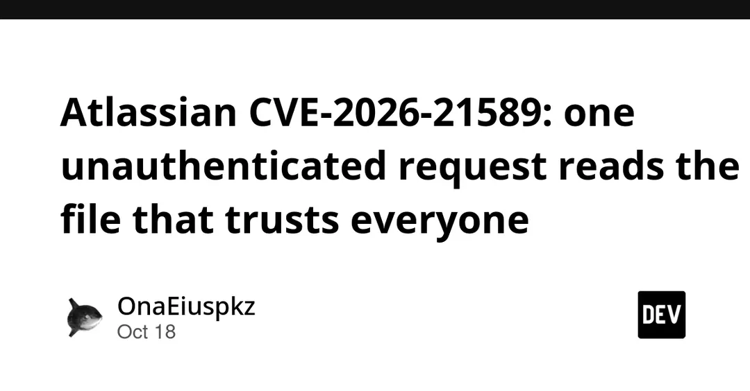 CVE-2026-21589: unauthenticated file read in eight Atlassian products