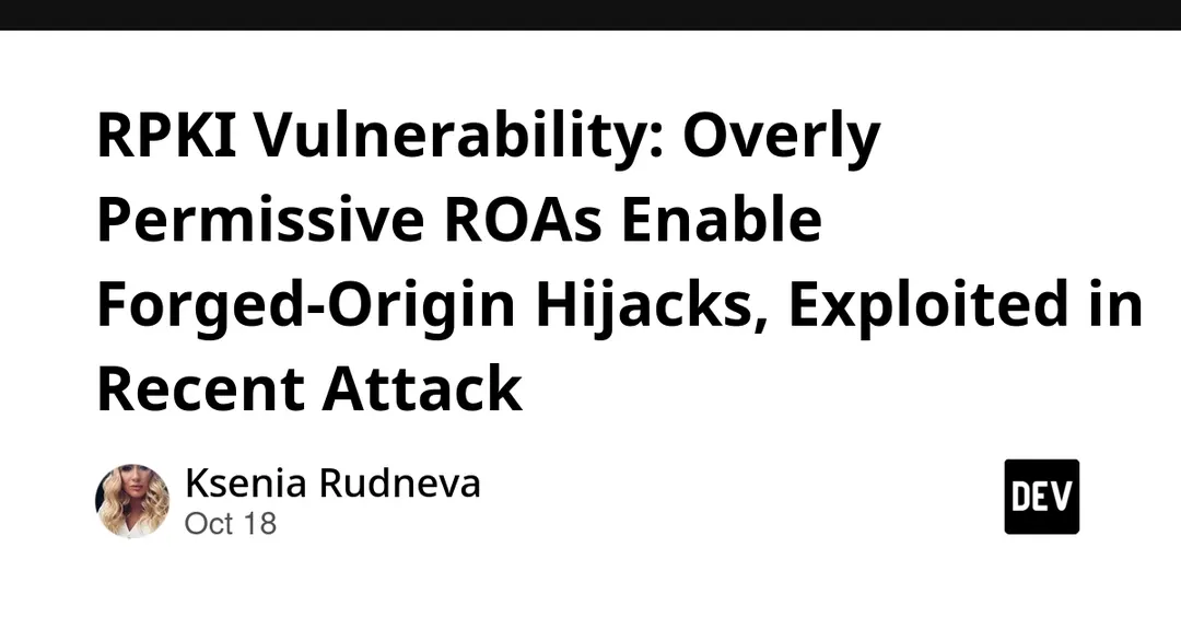 Overly permissive RPKI ROAs leave 18 million routes open to forged-origin hijacks