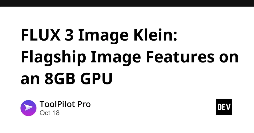 FLUX 3 Image Klein: 5.6B open-weights image model runs on 8GB GPUs