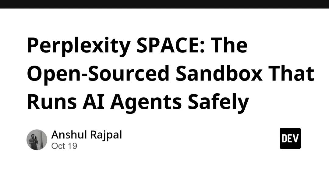 Perplexity open-sources SPACE sandbox for running AI agents safely