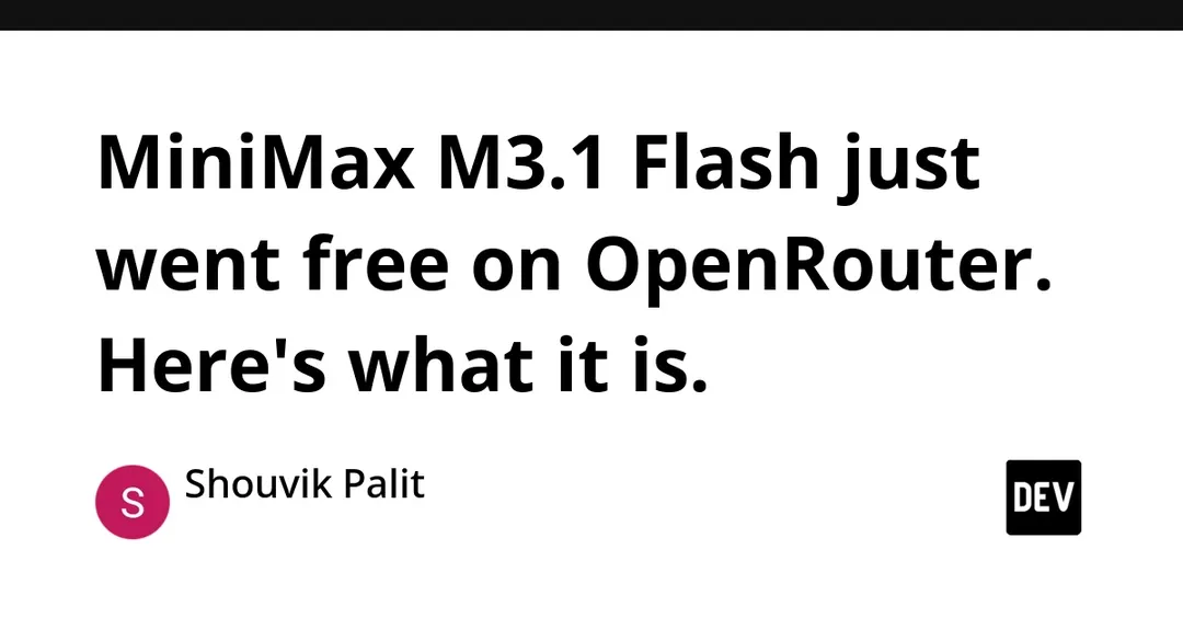 MiniMax M3.1 Flash goes free on OpenRouter