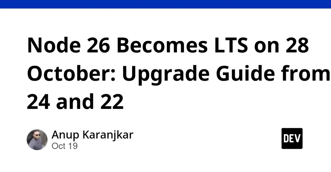 Node.js 26 becomes LTS on 28 October 2026
