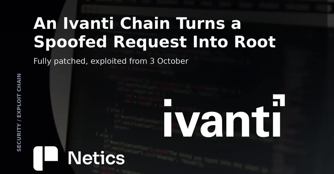 Ivanti Connect Secure exploit chain leads to root access