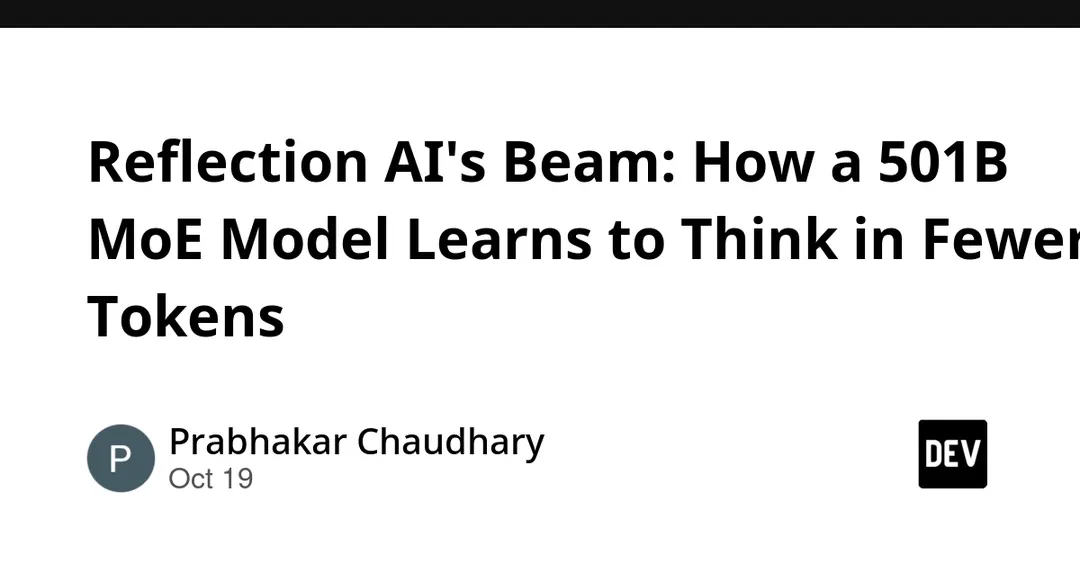 Reflection AI releases Beam, a 501B open-weight MoE model