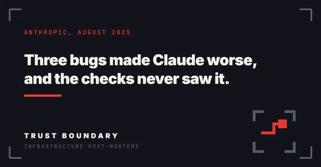 Anthropic details three bugs that degraded Claude responses