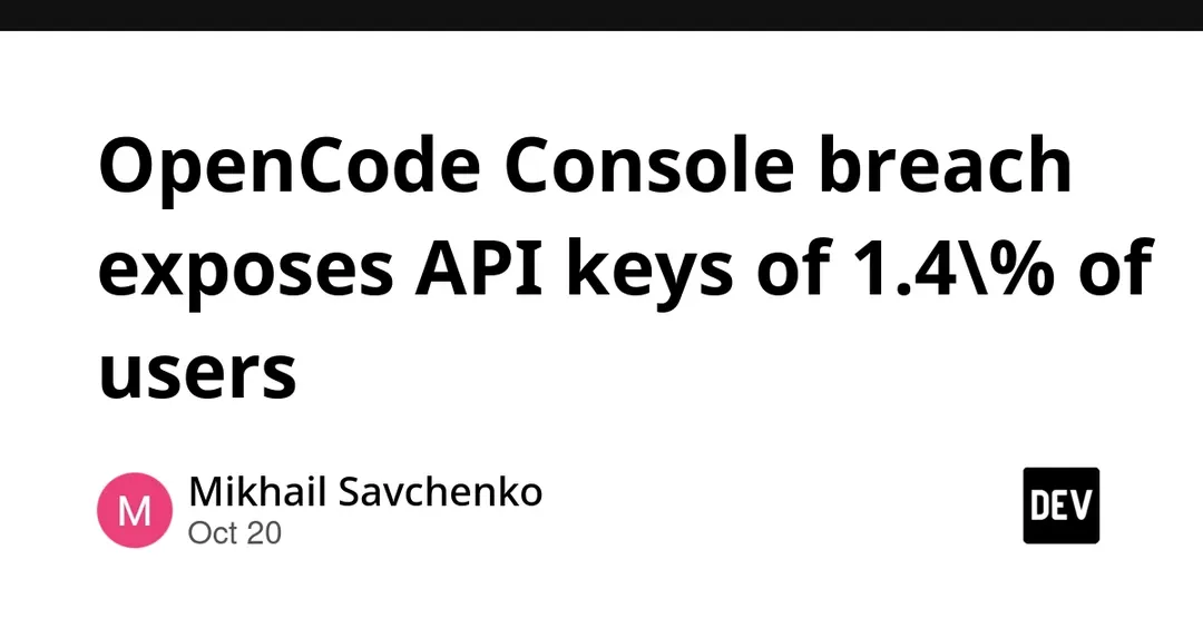 OpenCode Console breach exposes API keys of 1.4% of users