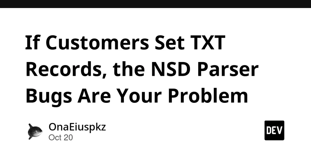 NSD parser flaws reachable via customer TXT records get patched