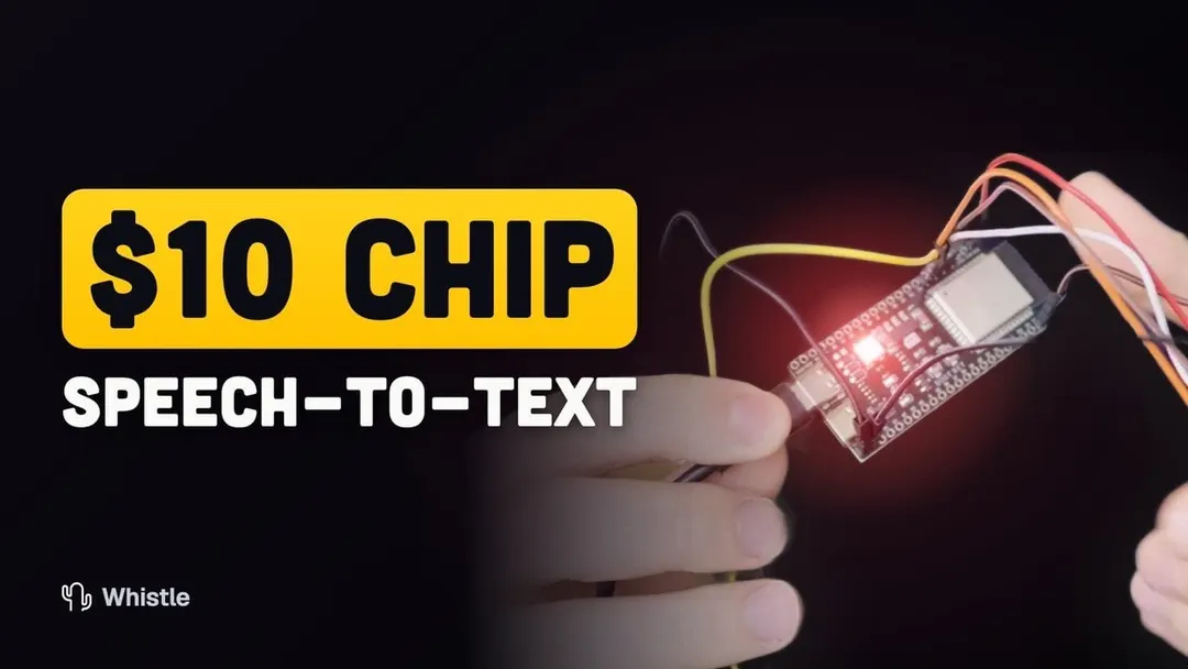 Cactus Compute's Whistle runs offline speech recognition on a $10 ESP32S3