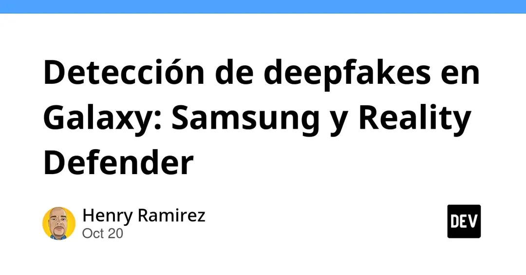 Samsung and Reality Defender to build on-device deepfake detection for Galaxy