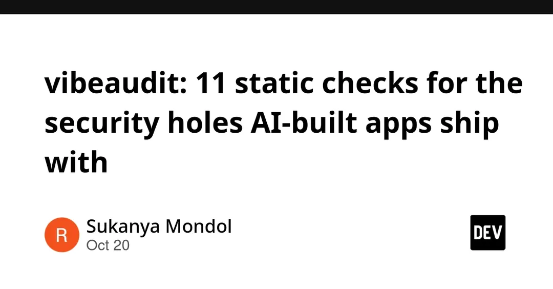 vibeaudit: 11 static checks for security holes in AI-built apps
