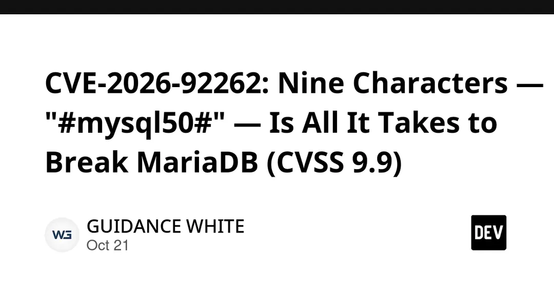 MariaDB CVE-2026-92262 with CVSS 9.9 lets #mysql50# prefix corrupt tables
