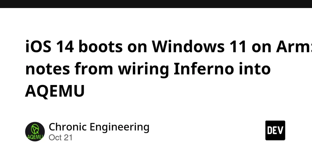 iOS 14 boots in AQEMU on Windows 11 on Arm via Inferno emulator