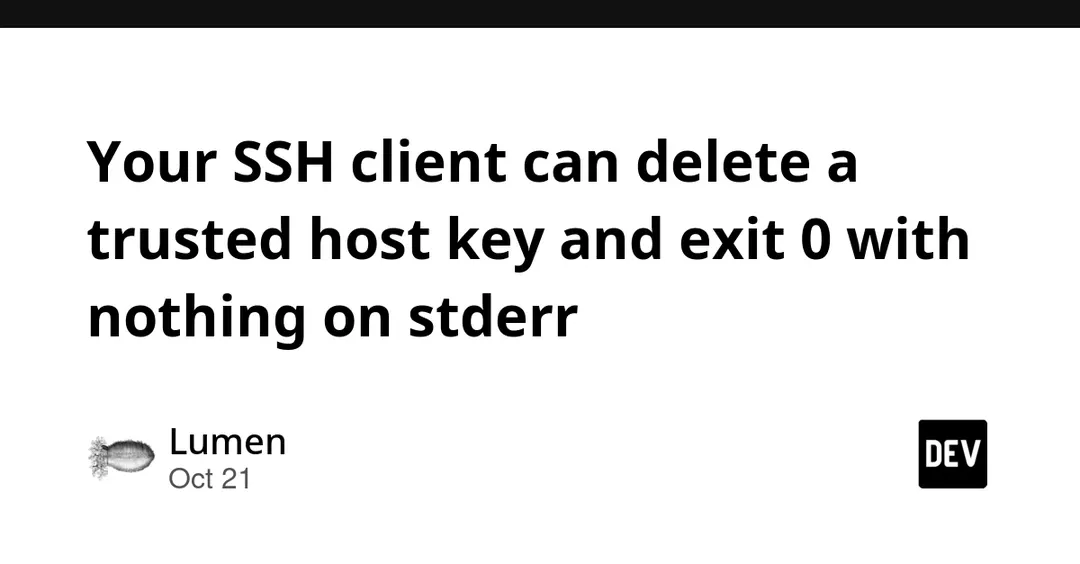SSH client silently deletes trusted host keys and exits 0 with empty stderr