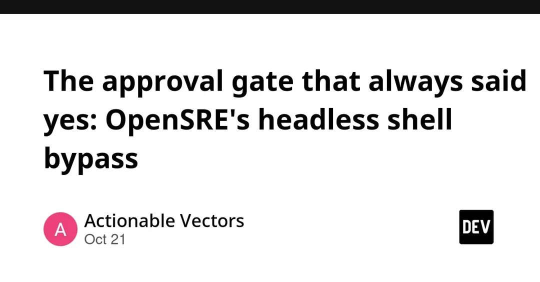 OpenSRE flaw lets headless agents run shell commands without approval