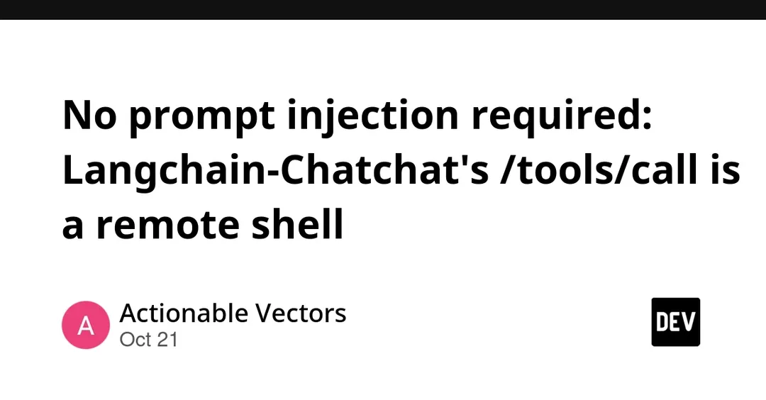 Langchain-Chatchat /tools/call allows unauthenticated remote shell