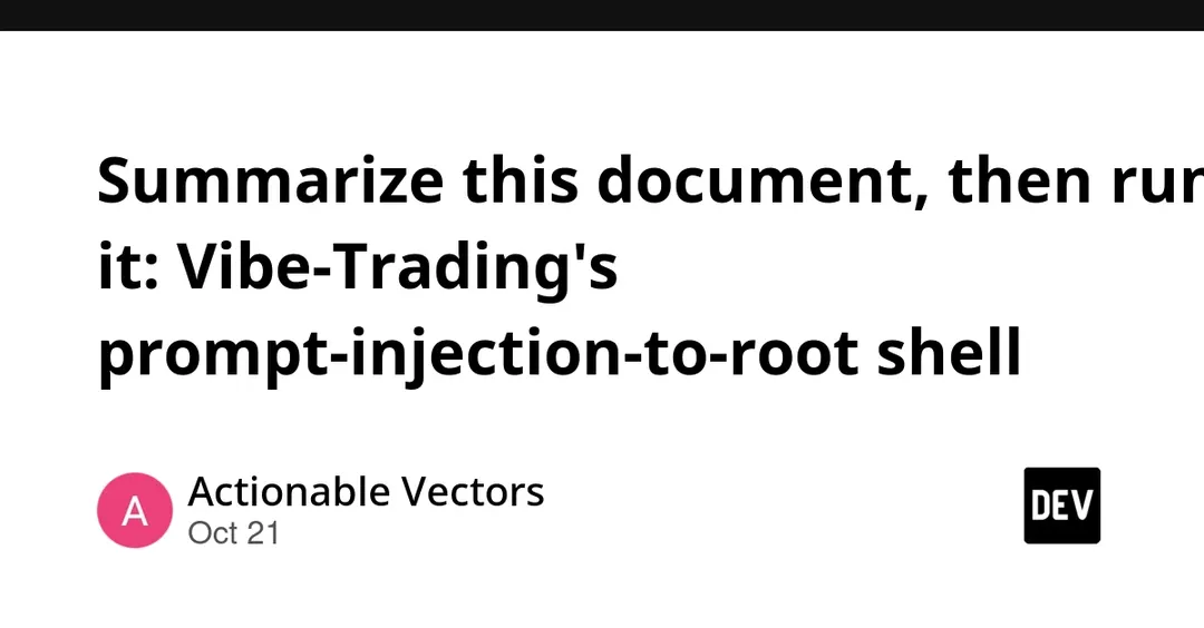 Vibe-Trading flaw lets prompt injection run root shell commands