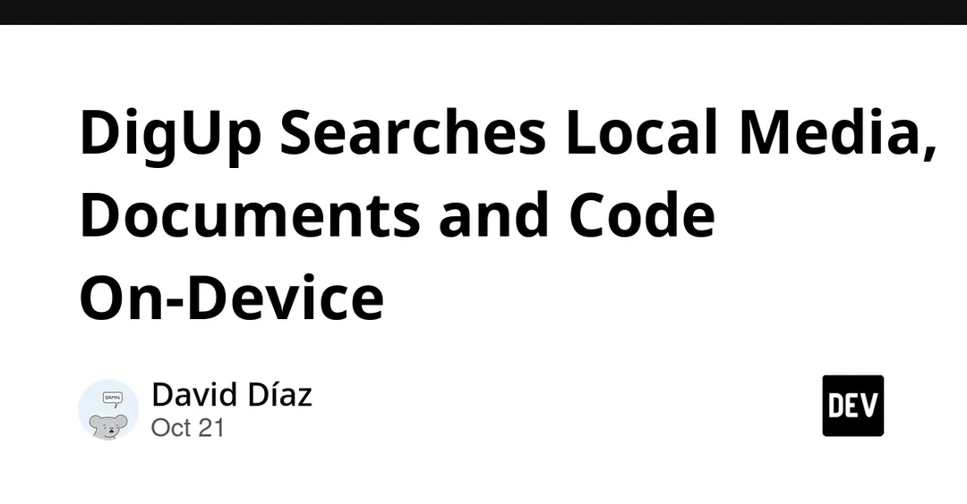 DigUp brings on-device search to local files and code