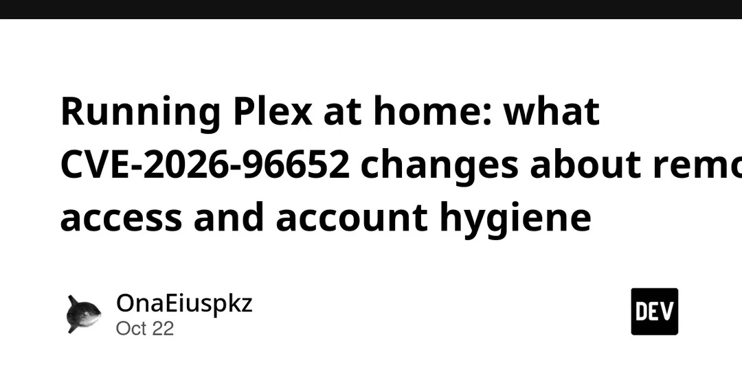 Plex Media Server SSRF flaw CVE-2026-96652 lets attackers force outbound requests